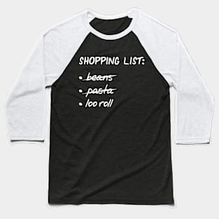 Pandemic Shopping List Baseball T-Shirt